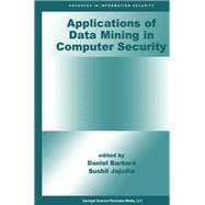 Applications of Data Mining in Computer Security