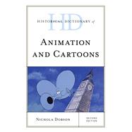 Historical Dictionary of Animation and Cartoons