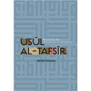 Usul al Tafsir The Sciences and Methodology of the Qur'an
