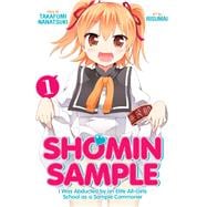 Shomin Sample: I Was Abducted by an Elite All-Girls School as a Sample Commoner Vol. 1