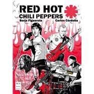Red Hot Chili Peppers La novela gráfica del rock