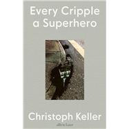 Every Cripple a Superhero