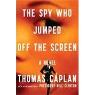 The Spy Who Jumped Off The Screen