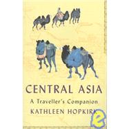 A Traveller's Companion to Central Asia