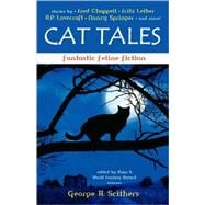 Cat Tales : Fantastic Feline Fiction