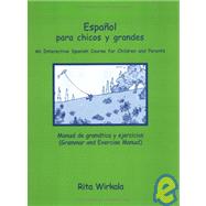 Español para chicos y grandes, Level 1 Vocab. and Grammar Manual/CD