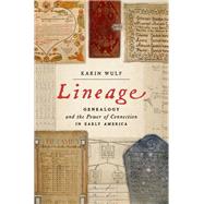 Lineage Genealogy and the Power of Connection in Early America