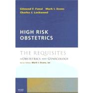 High Risk Obstetrics: The Requisites in Obstetriccs and Gynecology