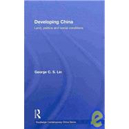 Developing China: Land, Politics and Social Conditions