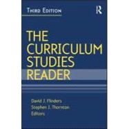 The Curriculum Studies Reader