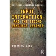 Input, Interaction, and the Second Language Learner