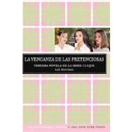La venganza de las pretenciosas / Revenge of the Wannabes (The Clique, Book #3)