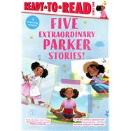 Five Extraordinary Parker Stories! Parker Dresses Up; Your Friend, Parker; Parker Grows a Garden; Parker's Big Feelings; Parker's Slumber Party