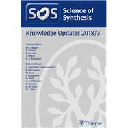Science of Synthesis: Knowledge Updates 2018 Vol. 3