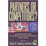 Partners or Competitors? The Prospects for U.S.-European Cooperation on Asian Trade