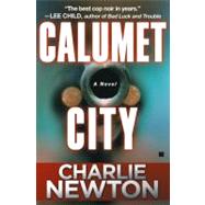 Calumet City; A Novel