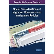 Social Considerations of Migration Movements and Immigration Policies