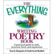 The Everything Writing Poetry Book,9781593373221