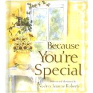 Because You're Special