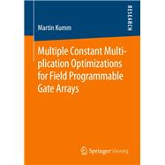 Multiple Constant Multiplication Optimizations for Field Programmable Gate Arrays