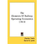 The Elements Of Railway Operating Economics