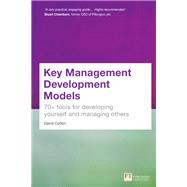 Key Management Development Models 70+ tools for developing yourself and managing others