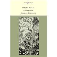 Aesop's Fables - Illustrated by Charles Robinson (The Banbury Cross Series)