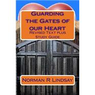 Guarding the Gates of Our Heart + Study Guide