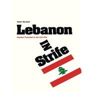 Lebanon in Strife : Student Preludes to the Civil War