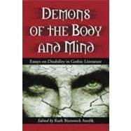 Demons of the Body and Mind : Essays on Disability in Gothic Literature