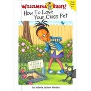 Willimena Rules!: How to Lose Your Class Pet - Book #1
