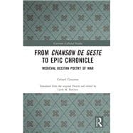 From Chanson De Geste to Epic Chronicle