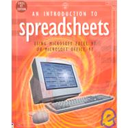 Introduction to Spreadsheets : Using Microsoft Excel 97 or Microsoft Office 97