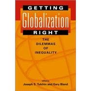Getting Globalization Right: The Dilemmas of Inequality