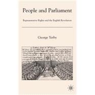 People and Parliament Representative Rights and the English Revolution