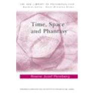 Time, Space and Phantasy