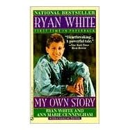 Ryan White My Own Story
