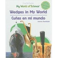 Wedges in My World/Cunas en mi mundo