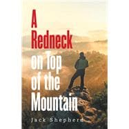 A Redneck on Top of the Mountain