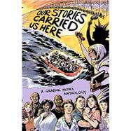 Our Stories Carried Us Here book cover, ISBN 9781949523225