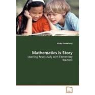 Mathematics Is Story