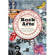 Rock & Arte Cuando el rock se encuentra con el arte