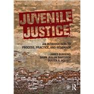 Juvenile Justice: An Introduction to Process, Practice and Research
