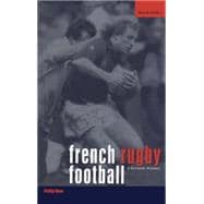 French Rugby Football A Cultural History