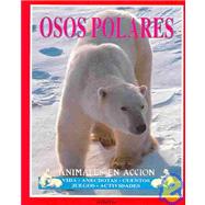Osos Polares: Animales en accion
