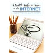 Health Information on the Internet: A Study of Providers, Quality, And Users