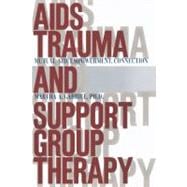 AIDS Trauma and Support Group Therapy Mutual Aid, Empowerment, Connection