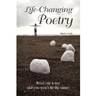 Life-Changing Poetry : Read one a day and you won't be the Same!