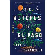 The Witches of El Paso A Novel