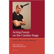 Acting Funny on the Catalan Stage